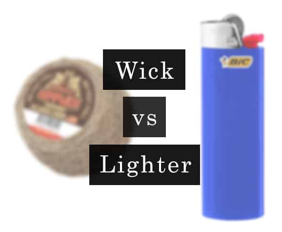 Wick Vs Butane Lighter: Best Way To Fire Up